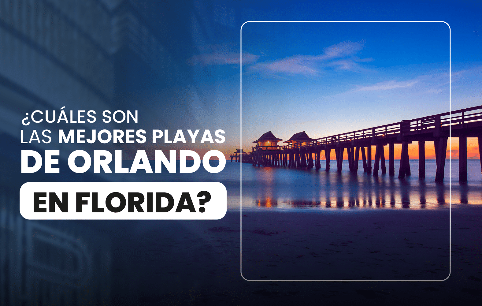 ¿Cuáles son las mejores playas de Orlando en Florida?