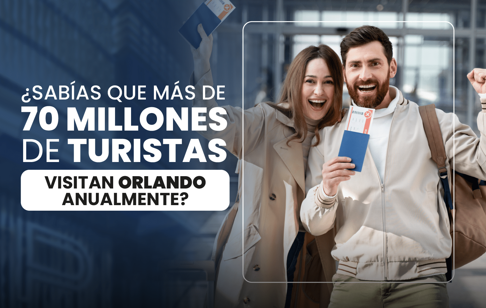 ¿Sabías que más de 70 millones de turistas visitan Orlando anualmente?