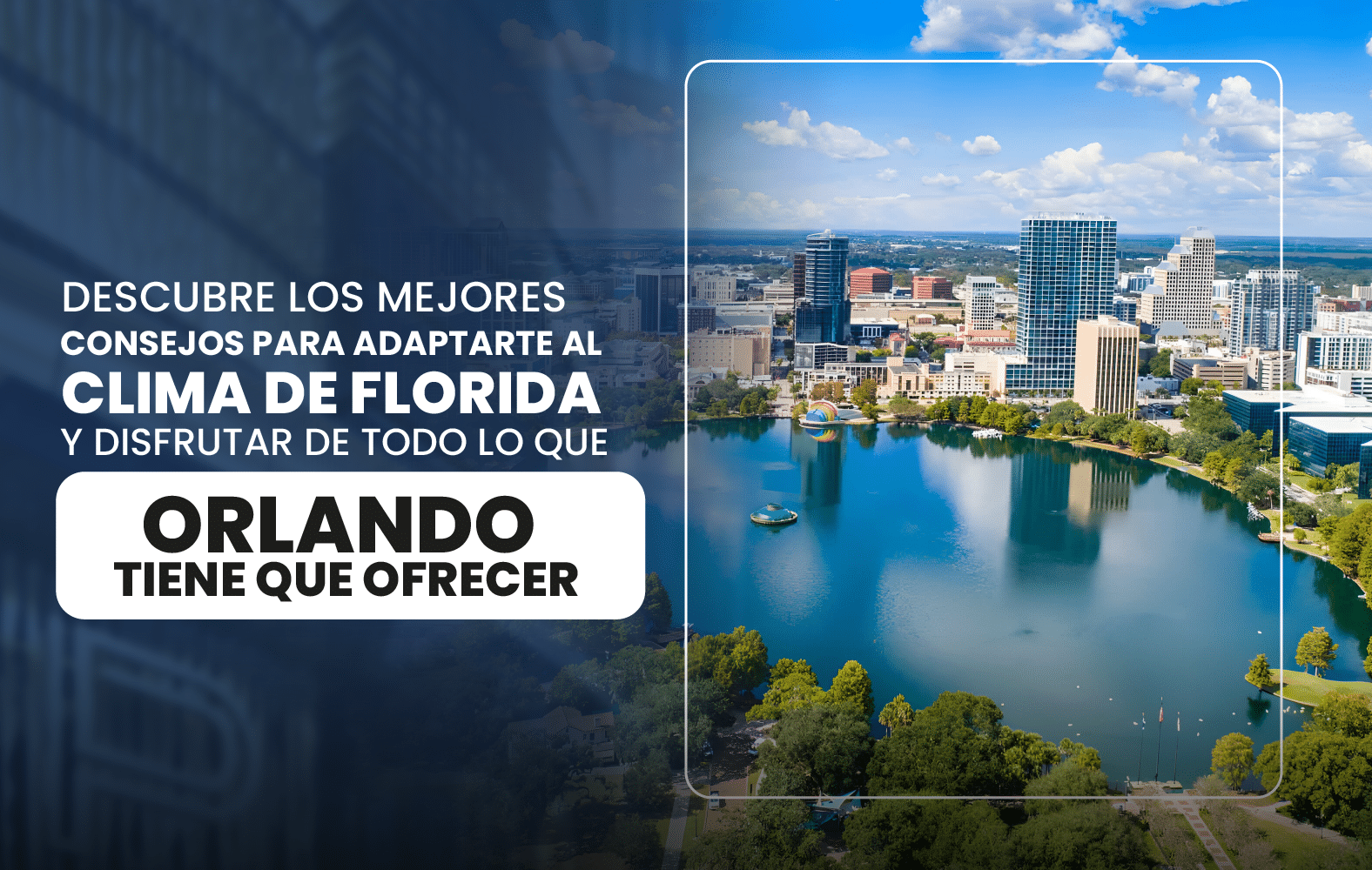 Descubre los mejores consejos para adaptarte al clima de Florida y disfrutar de todo lo que Orlando tiene que ofrecer.
