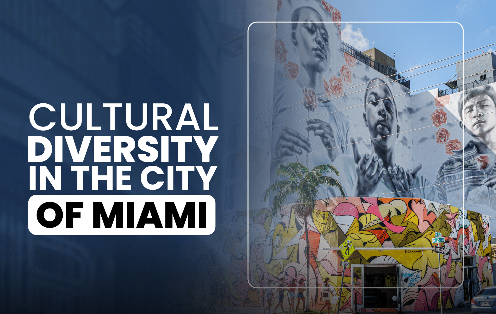 Cultural Diversity in the City of Miami