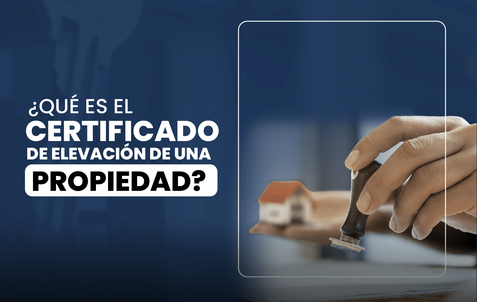 ¿Qué es un certificado de elevación de la propiedad?